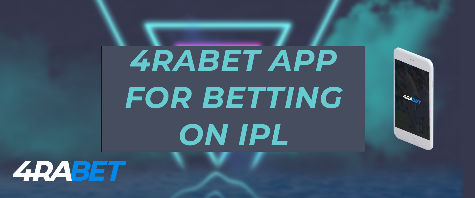 4rabet app for betting in the ipl.