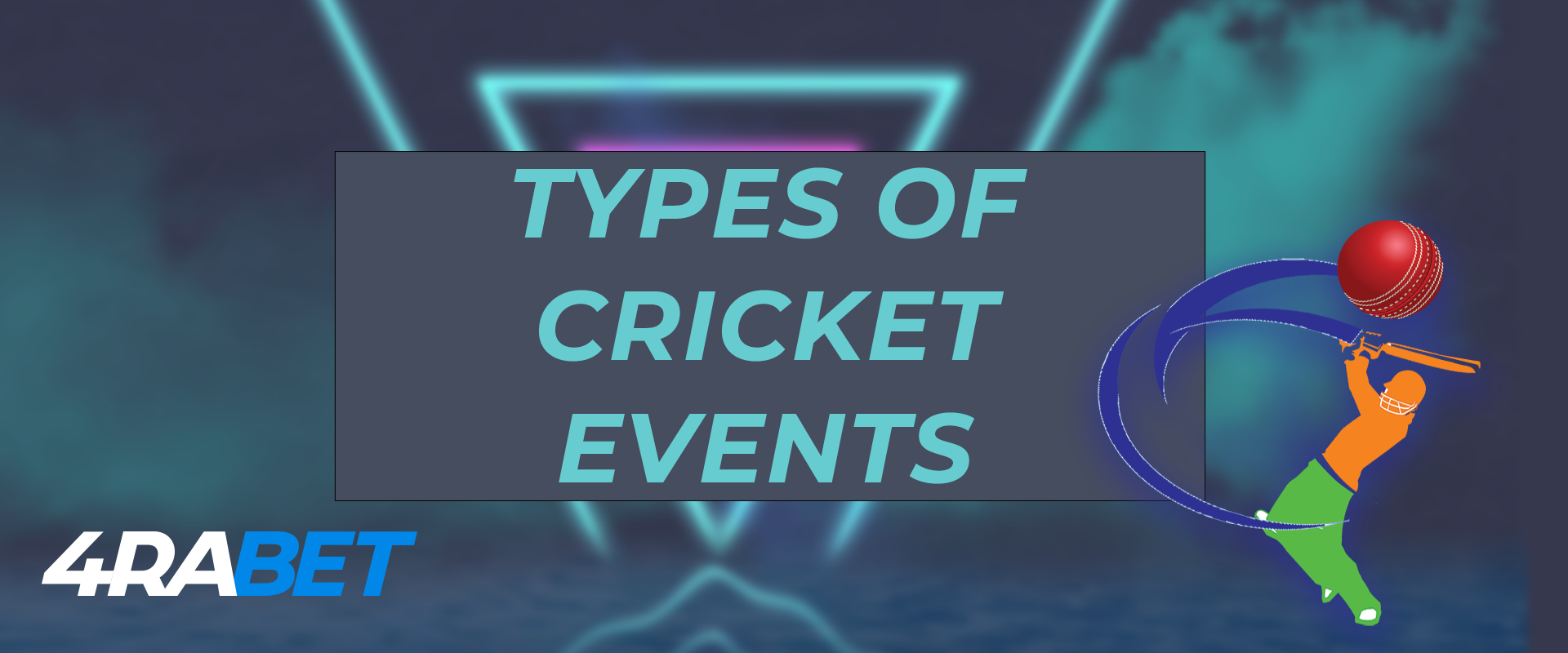 4rabet all types of cricket events.