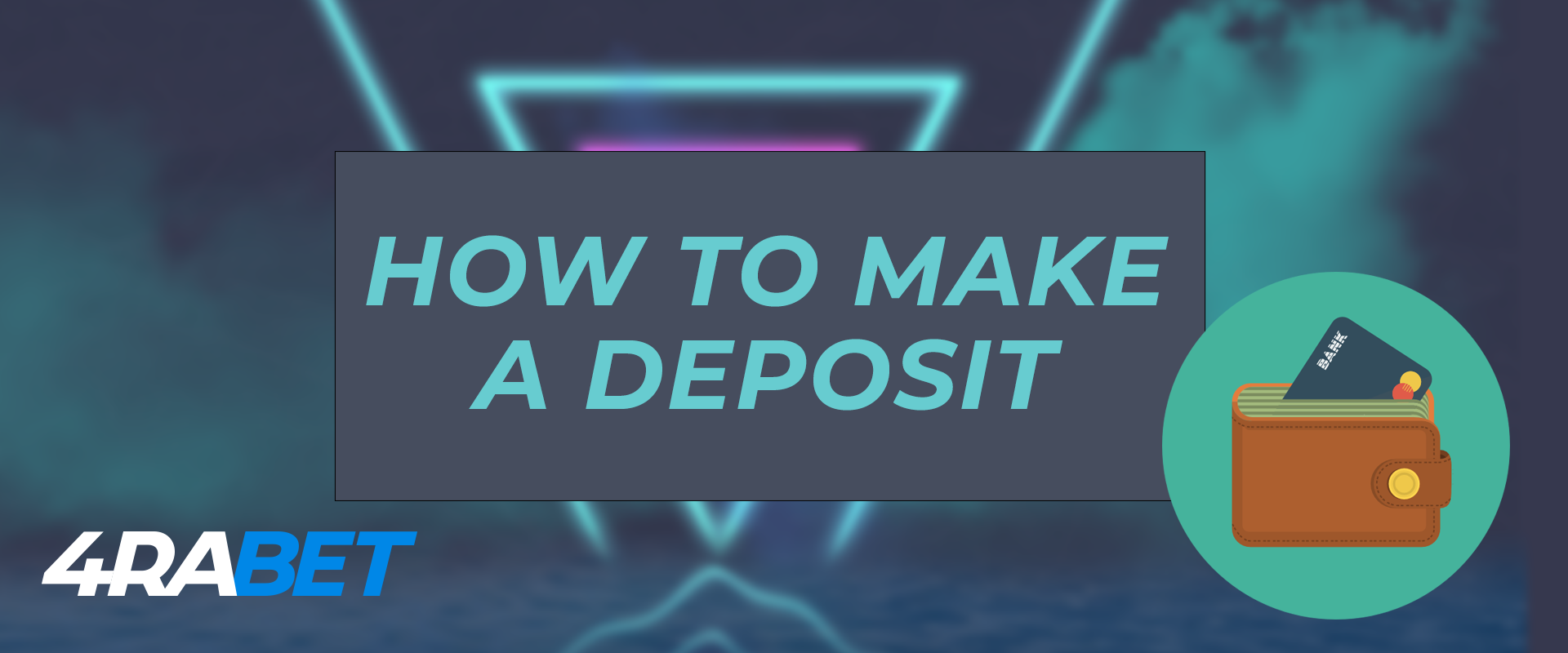 How to replenish an account on the 4rabet.
